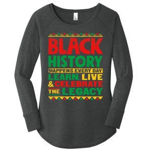 Learn Live Celebrate Legacy Proud Black History Month Gift Women's Perfect Tri Tunic Long Sleeve Shirt