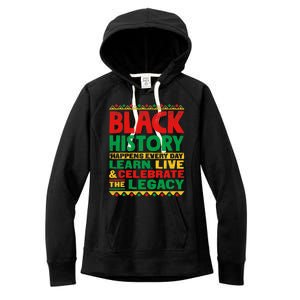 Learn Live Celebrate Legacy Proud Black History Month Gift Women's Fleece Hoodie