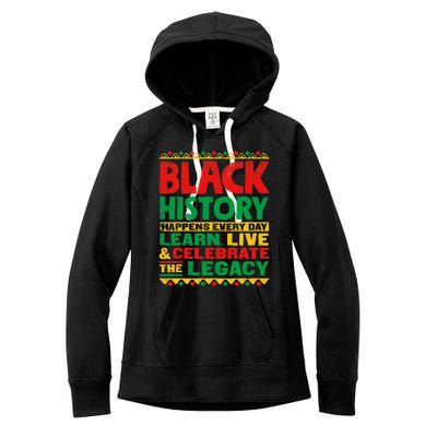 Learn Live Celebrate Legacy Proud Black History Month Gift Women's Fleece Hoodie