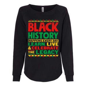 Learn Live Celebrate Legacy Proud Black History Month Gift Womens California Wash Sweatshirt