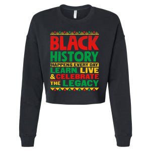 Learn Live Celebrate Legacy Proud Black History Month Gift Cropped Pullover Crew