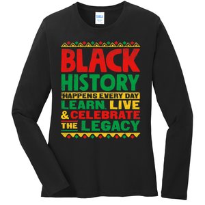 Learn Live Celebrate Legacy Proud Black History Month Gift Ladies Long Sleeve Shirt