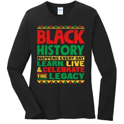 Learn Live Celebrate Legacy Proud Black History Month Gift Ladies Long Sleeve Shirt