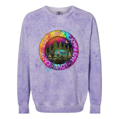 Live Love Camp Life Camping Trip Camping Outfit Happy Camper Gift Colorblast Crewneck Sweatshirt