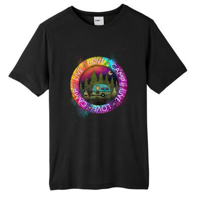 Live Love Camp Life Camping Trip Camping Outfit Happy Camper Gift Tall Fusion ChromaSoft Performance T-Shirt