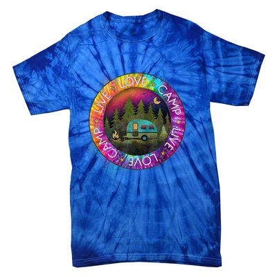 Live Love Camp Life Camping Trip Camping Outfit Happy Camper Gift Tie-Dye T-Shirt