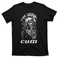 Live Laugh Cum Reaper Funny Vintage Goth Emo Gag T-Shirt