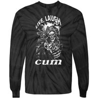 Live Laugh Cum Reaper Funny Vintage Goth Emo Gag Tie-Dye Long Sleeve Shirt