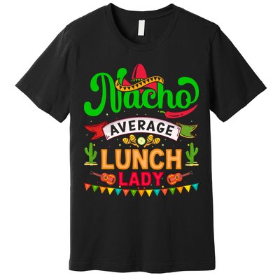 Lunch Lady Cinco De Mayo T Premium T-Shirt