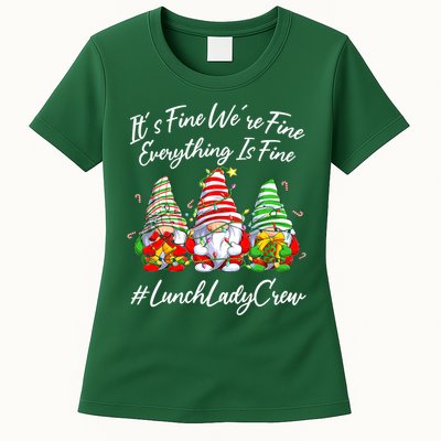 Lunch Lady Crew Everything Is Fine Christmas Gnomie Women's T-Shirt