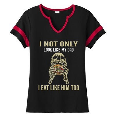 Look Like Dad Eat Like Dad Father Son Family Resemblance Gift Ladies Halftime Notch Neck Tee