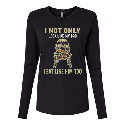 Look Like Dad Eat Like Dad Father Son Family Resemblance Gift Womens Cotton Relaxed Long Sleeve T-Shirt