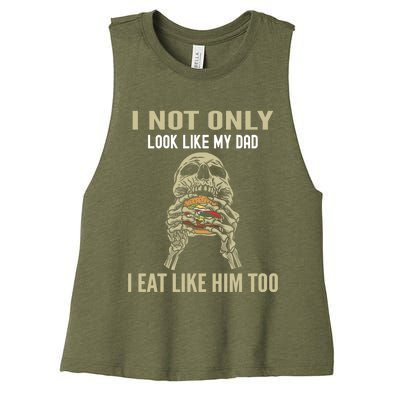 Look Like Dad Eat Like Dad Father Son Family Resemblance Gift Women's Racerback Cropped Tank