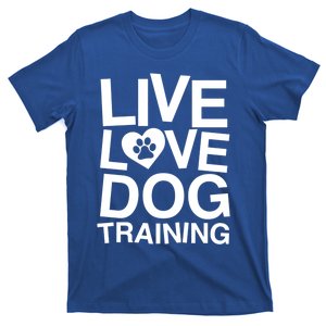 Live Love Dog Training Funny Service Dog Trainer Gift T-Shirt