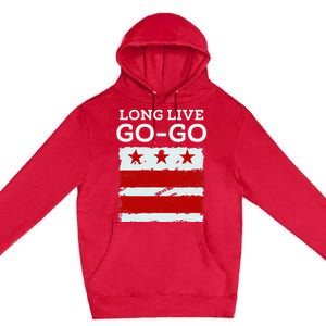 Long Live D.C. Gogo. Washington D.C. Premium Pullover Hoodie