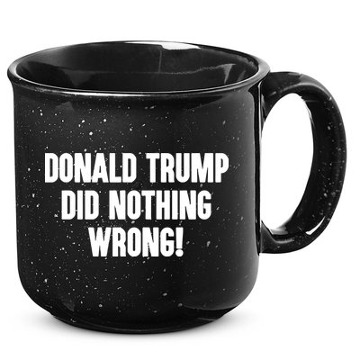 Laura Loomer Donald Trump Did Nothing Wrong 15oz Campfire Ceramic Mug