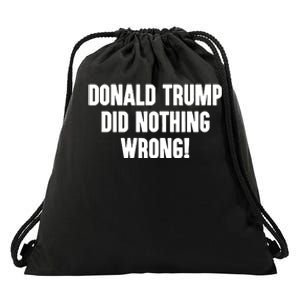 Laura Loomer Donald Trump Did Nothing Wrong Drawstring Bag