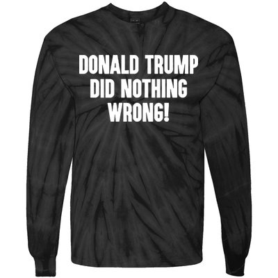 Laura Loomer Donald Trump Did Nothing Wrong Tie-Dye Long Sleeve Shirt