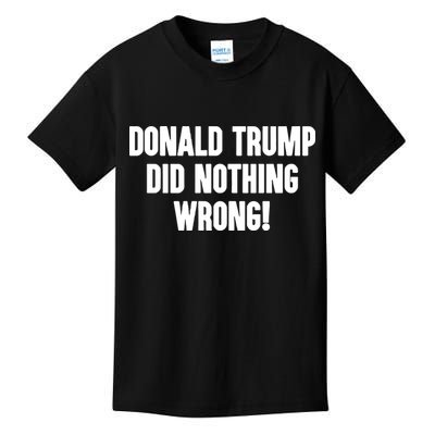 Laura Loomer Donald Trump Did Nothing Wrong Kids T-Shirt