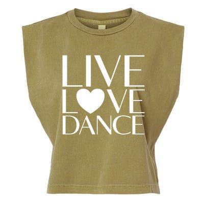 Live Love Dance I Love Dance Ballerina Ballet Gift Cool Gift Garment-Dyed Women's Muscle Tee