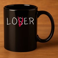 Loser Lover Dark Shirt 11oz C Handle Ceramic Mug