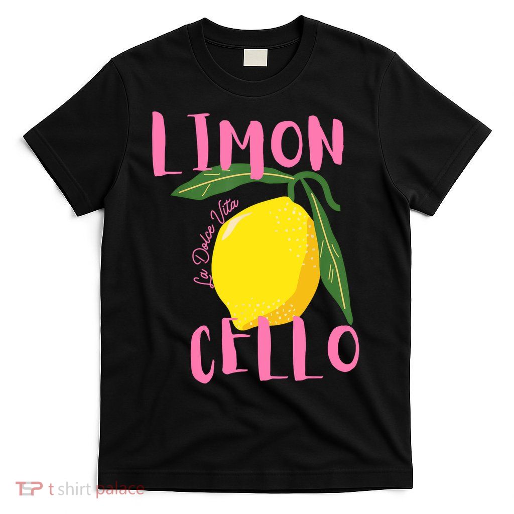 Limoncello La Dolce Vita Italian Lemon  T-Shirt