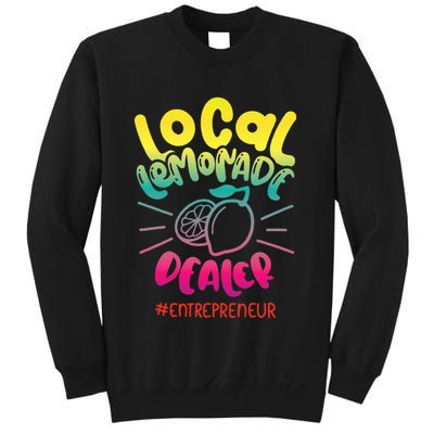 Local Lemonade Dealer Entrepreneur for Lemonade Founder CEO Sweatshirt