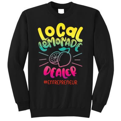 Local Lemonade Dealer Entrepreneur for Lemonade Founder CEO Sweatshirt