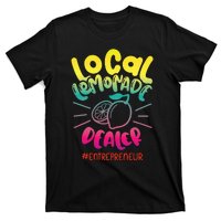 Local Lemonade Dealer Entrepreneur for Lemonade Founder CEO T-Shirt