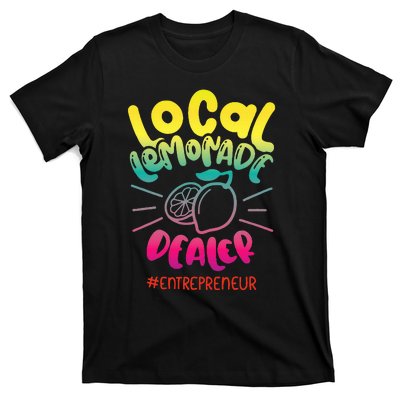 Local Lemonade Dealer Entrepreneur for Lemonade Founder CEO T-Shirt