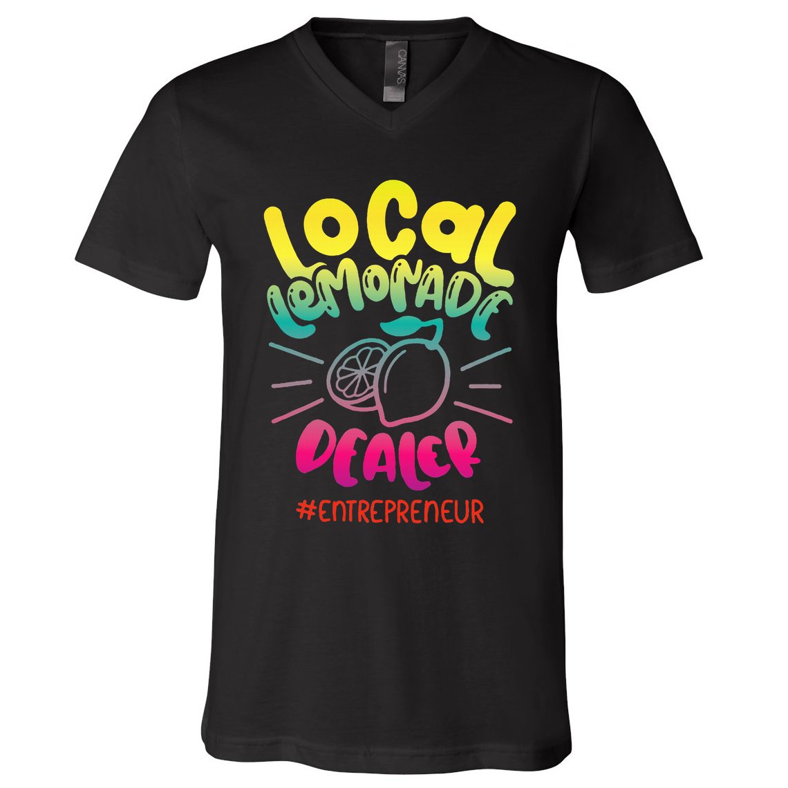 Local Lemonade Dealer Entrepreneur for Lemonade Founder CEO V-Neck T-Shirt
