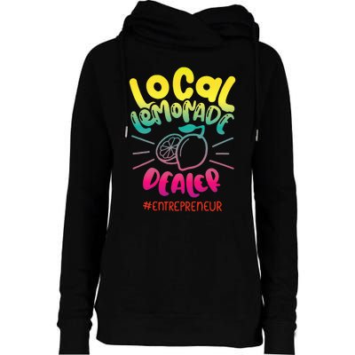 Local Lemonade Dealer Entrepreneur for Lemonade Founder CEO Womens Funnel Neck Pullover Hood