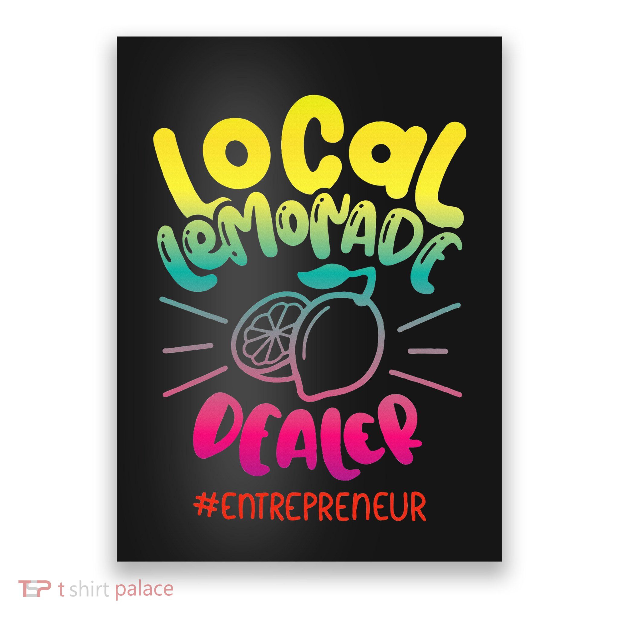 Local Lemonade Dealer Entrepreneur for Lemonade Founder CEO Poster