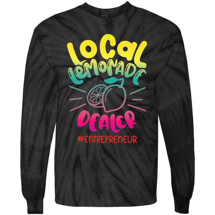 Local Lemonade Dealer Entrepreneur for Lemonade Founder CEO Tie-Dye Long Sleeve Shirt