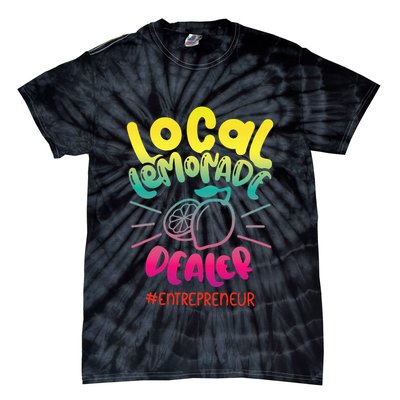Local Lemonade Dealer Entrepreneur for Lemonade Founder CEO Tie-Dye T-Shirt