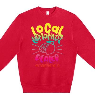 Local Lemonade Dealer Entrepreneur for Lemonade Founder CEO Premium Crewneck Sweatshirt