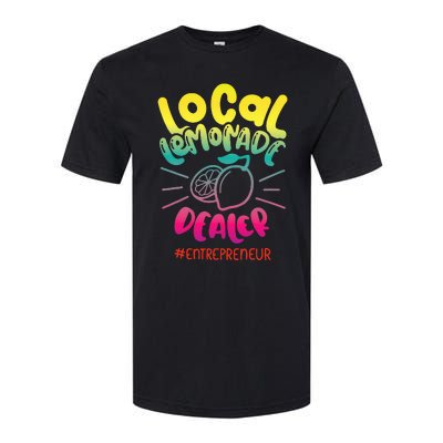 Local Lemonade Dealer Entrepreneur for Lemonade Founder CEO Softstyle CVC T-Shirt