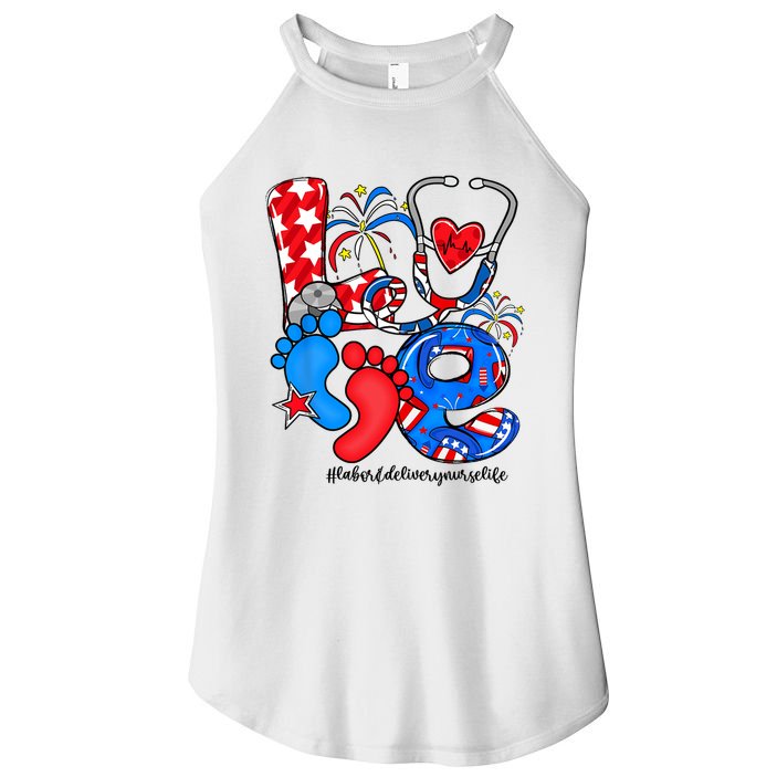 LOVE Labor & Delivery Nurse Life American Flag 4th Of July Women's Perfect Tri Rocker Tank