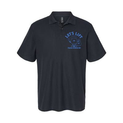 LetS Lift Each Other Up Softstyle Adult Sport Polo