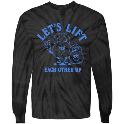 LetS Lift Each Other Up Tie-Dye Long Sleeve Shirt