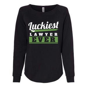 Luckiest Lawyer Ever St Patricks Day Paddys Day Gift Womens California Wash Sweatshirt