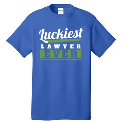 Luckiest Lawyer Ever St Patricks Day Paddys Day Gift Tall T-Shirt