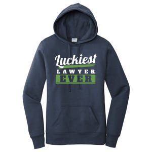 Luckiest Lawyer Ever St Patricks Day Paddys Day Gift Women's Pullover Hoodie