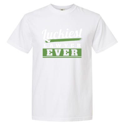 Luckiest Lawyer Ever St Patricks Day Paddys Day Gift Garment-Dyed Heavyweight T-Shirt