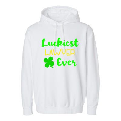 Luckiest Lawyer Ever St Patrick's Day Irish Attorney Legal Gift Garment-Dyed Fleece Hoodie