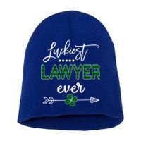 Luckiest Lawyer Ever Gift St Patricks Day Great Gift Short Acrylic Beanie