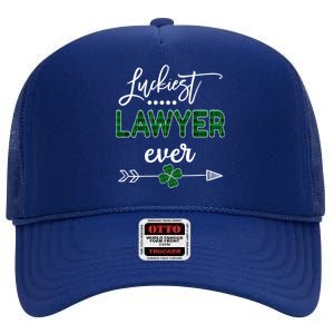 Luckiest Lawyer Ever Gift St Patricks Day Great Gift High Crown Mesh Back Trucker Hat