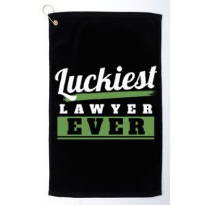 Luckiest Lawyer Ever St Patricks Day Paddys Day Cool Gift Platinum Collection Golf Towel