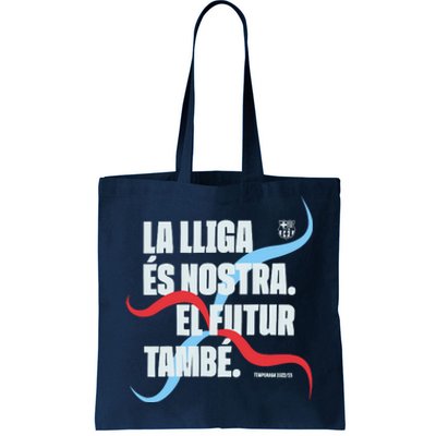 La Lliga Es Nostra El Futur Tambe Tote Bag