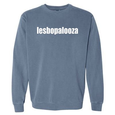 Lesbopalooza Garment-Dyed Sweatshirt